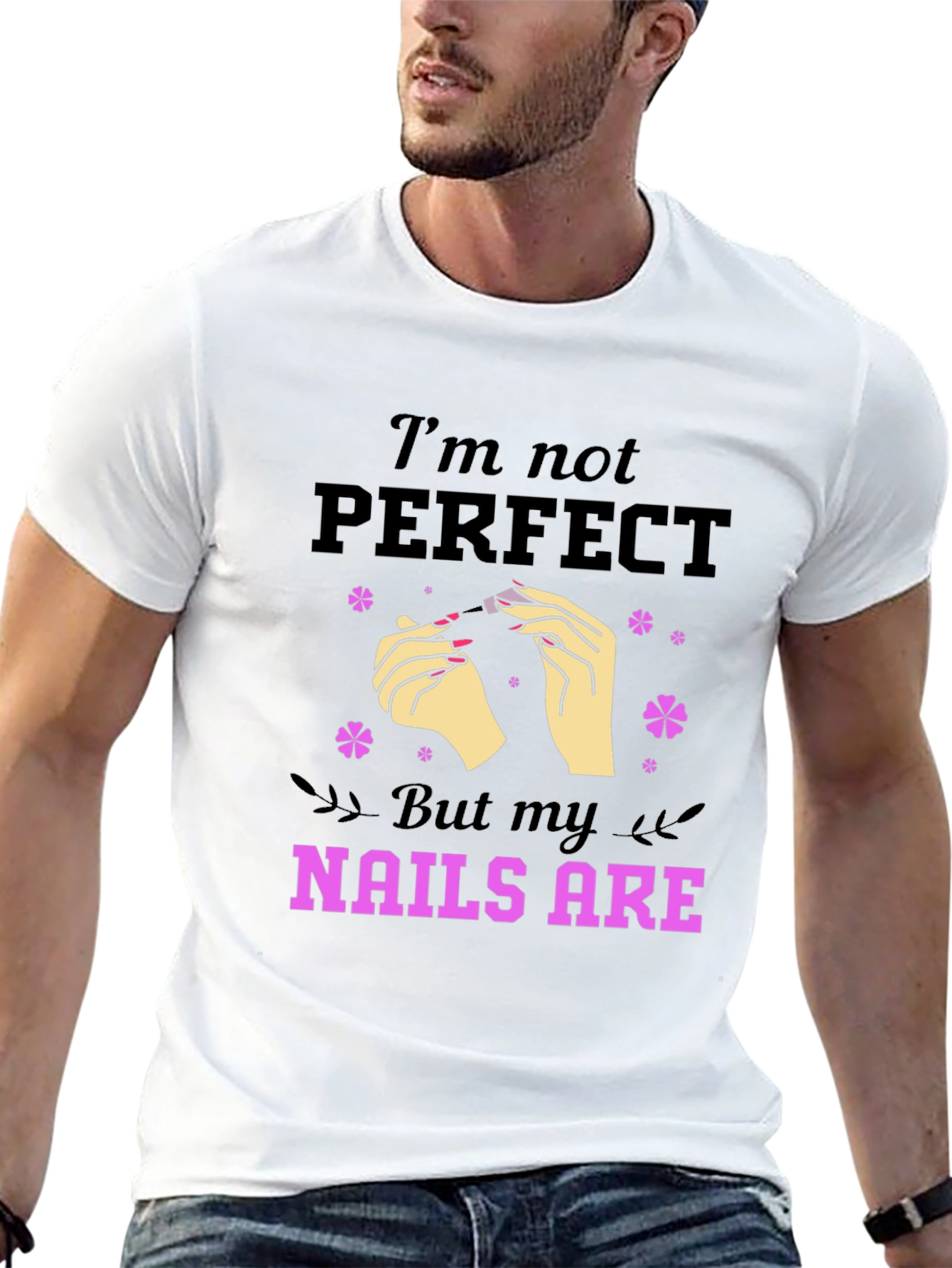 Nails Are Perfect T-Shirt