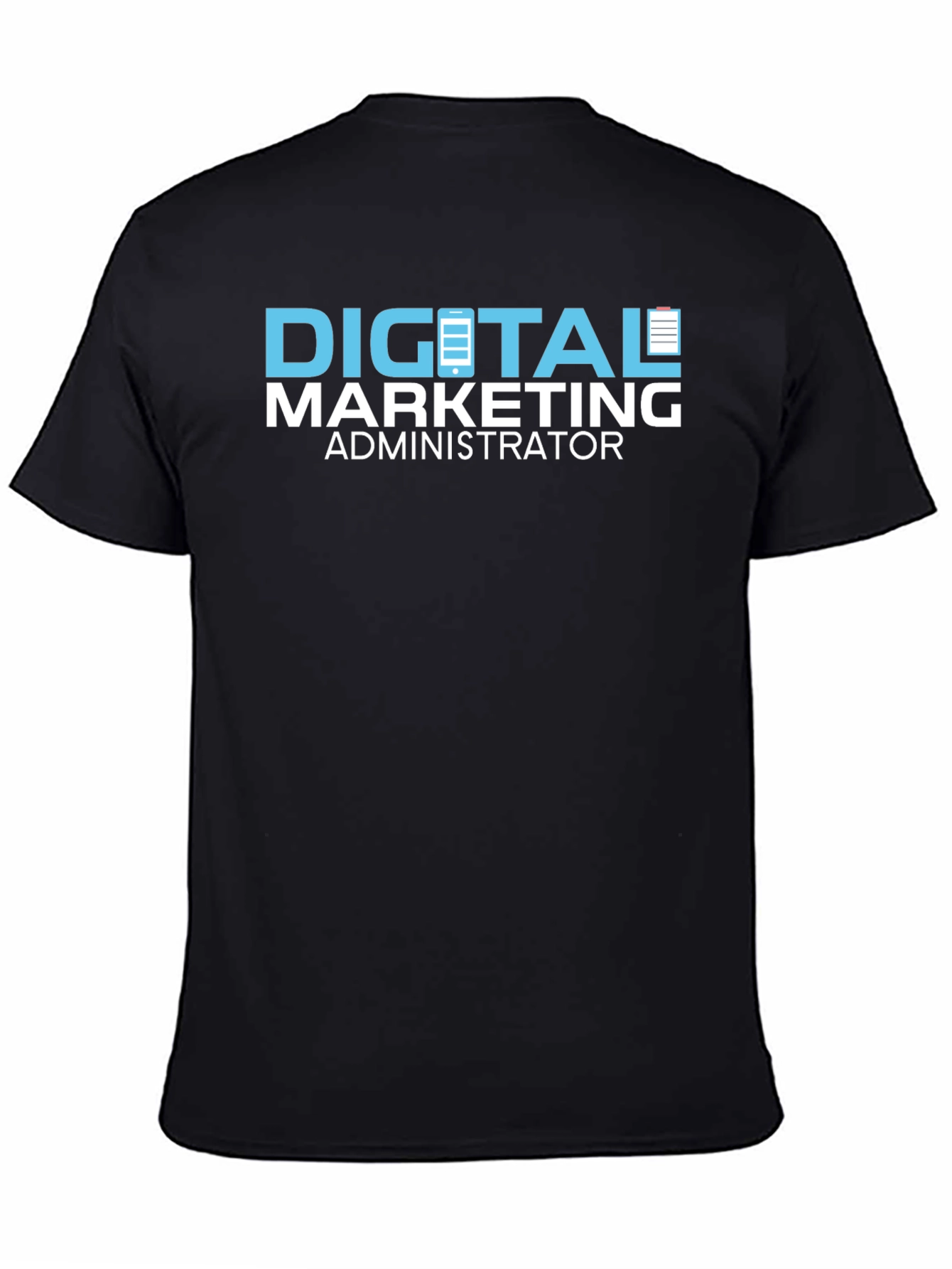 Digital Marketing Administrator T-Shirt