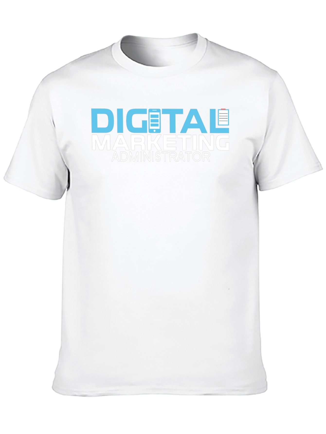 Digital Marketing Administrator T-Shirt