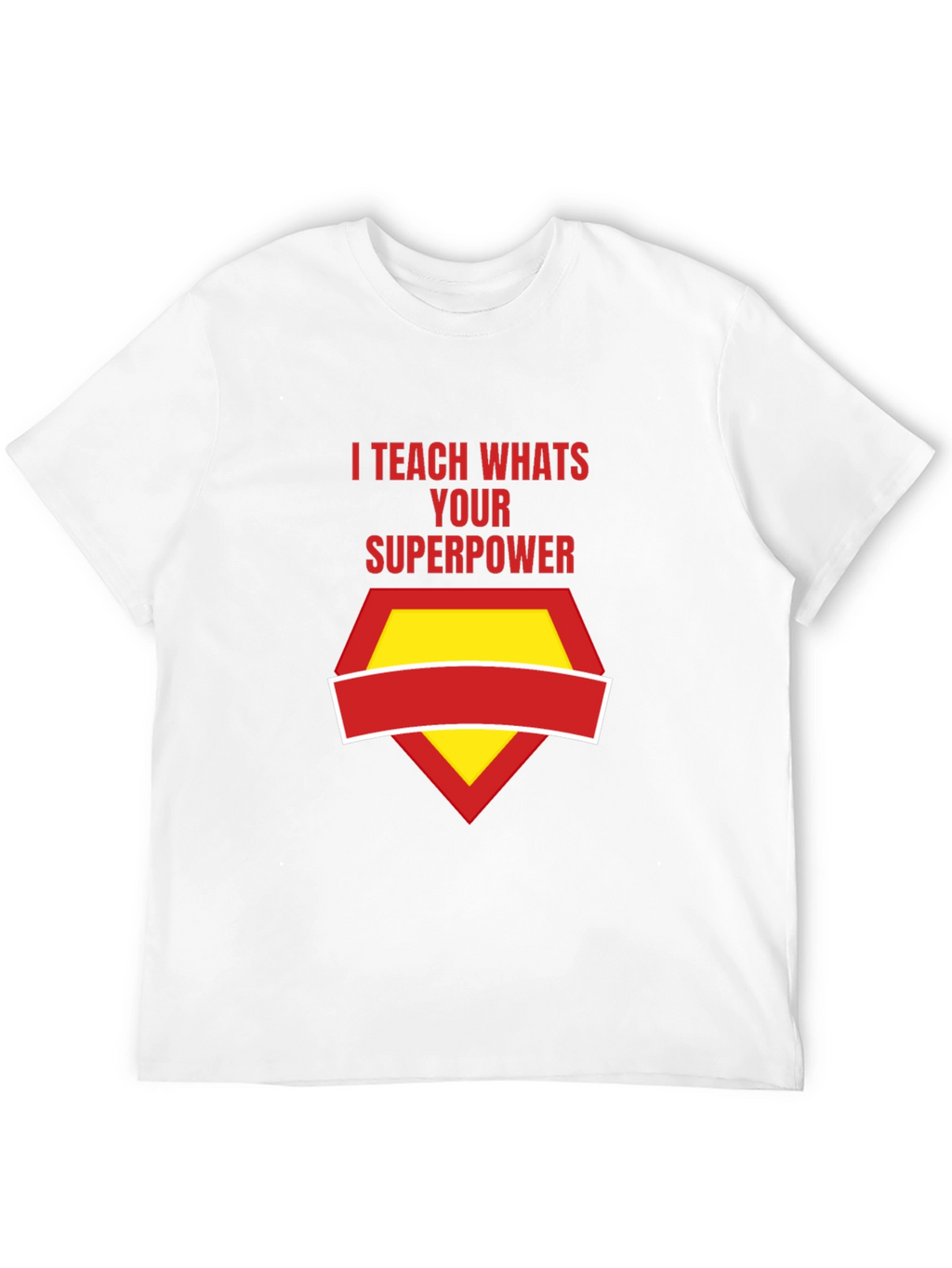 Teacher Superpower T-Shirt