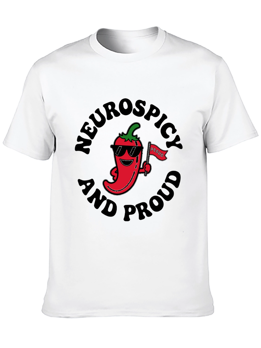Neurospicy and Proud T-Shirt