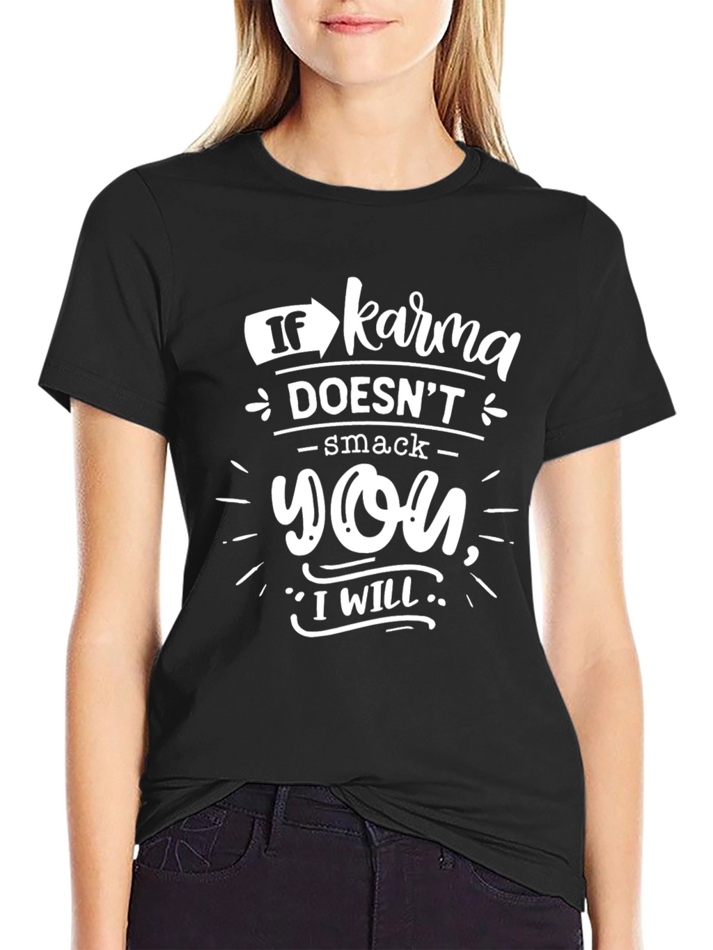 Karma Will Smack You Funny Graphic T-Shirt