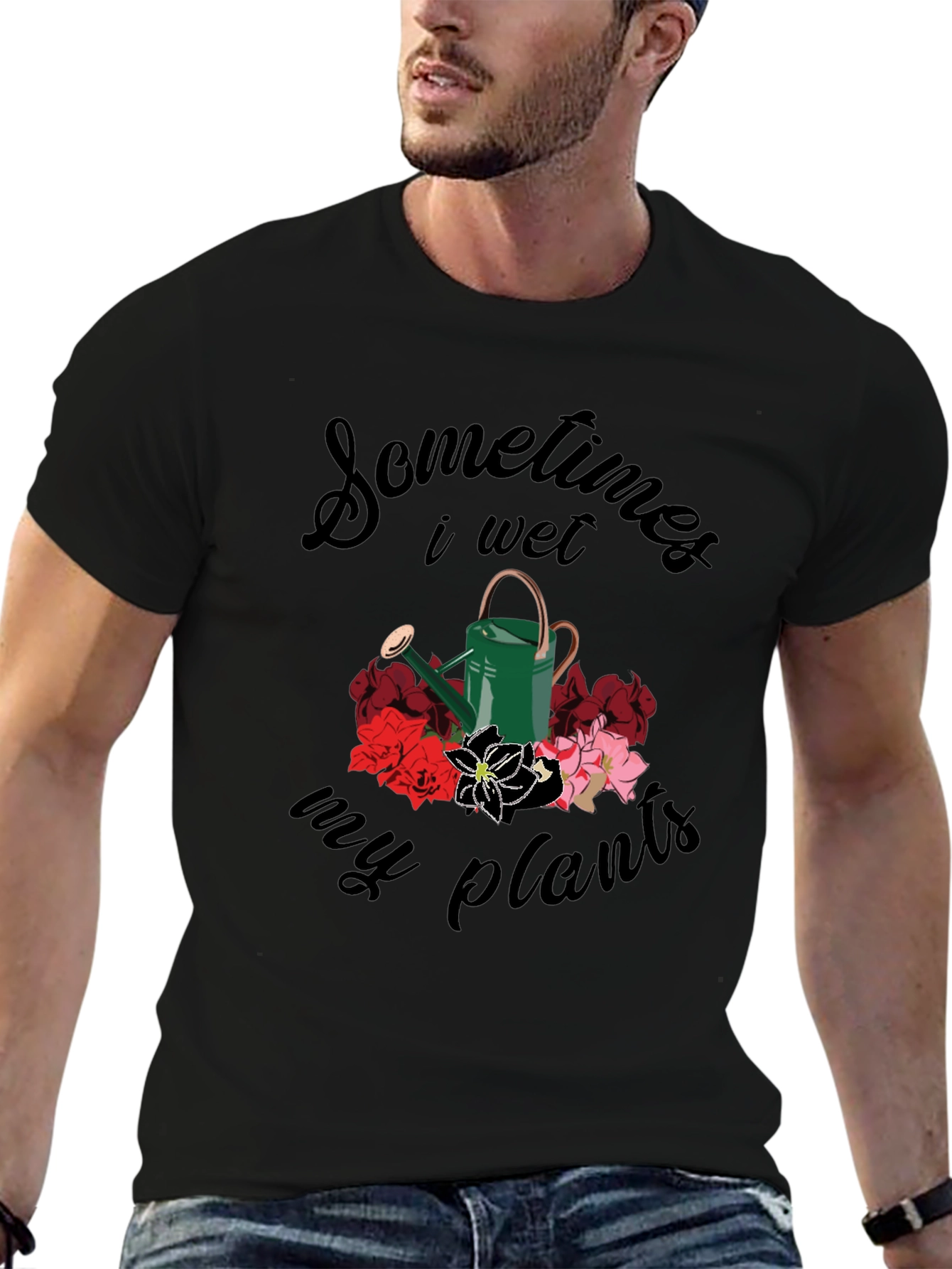 Sometimes I Wet My Plants T-Shirt