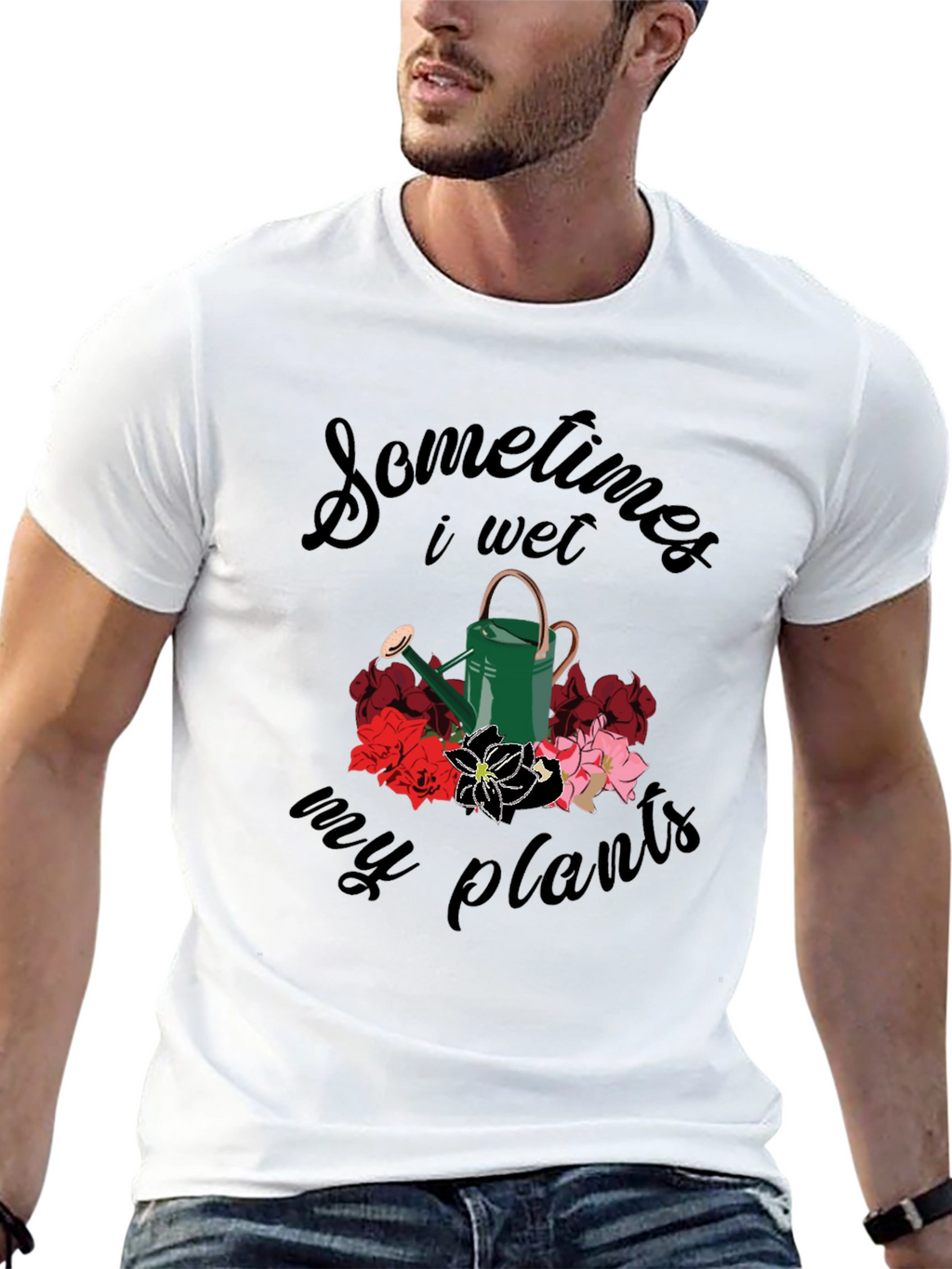 Sometimes I Wet My Plants T-Shirt