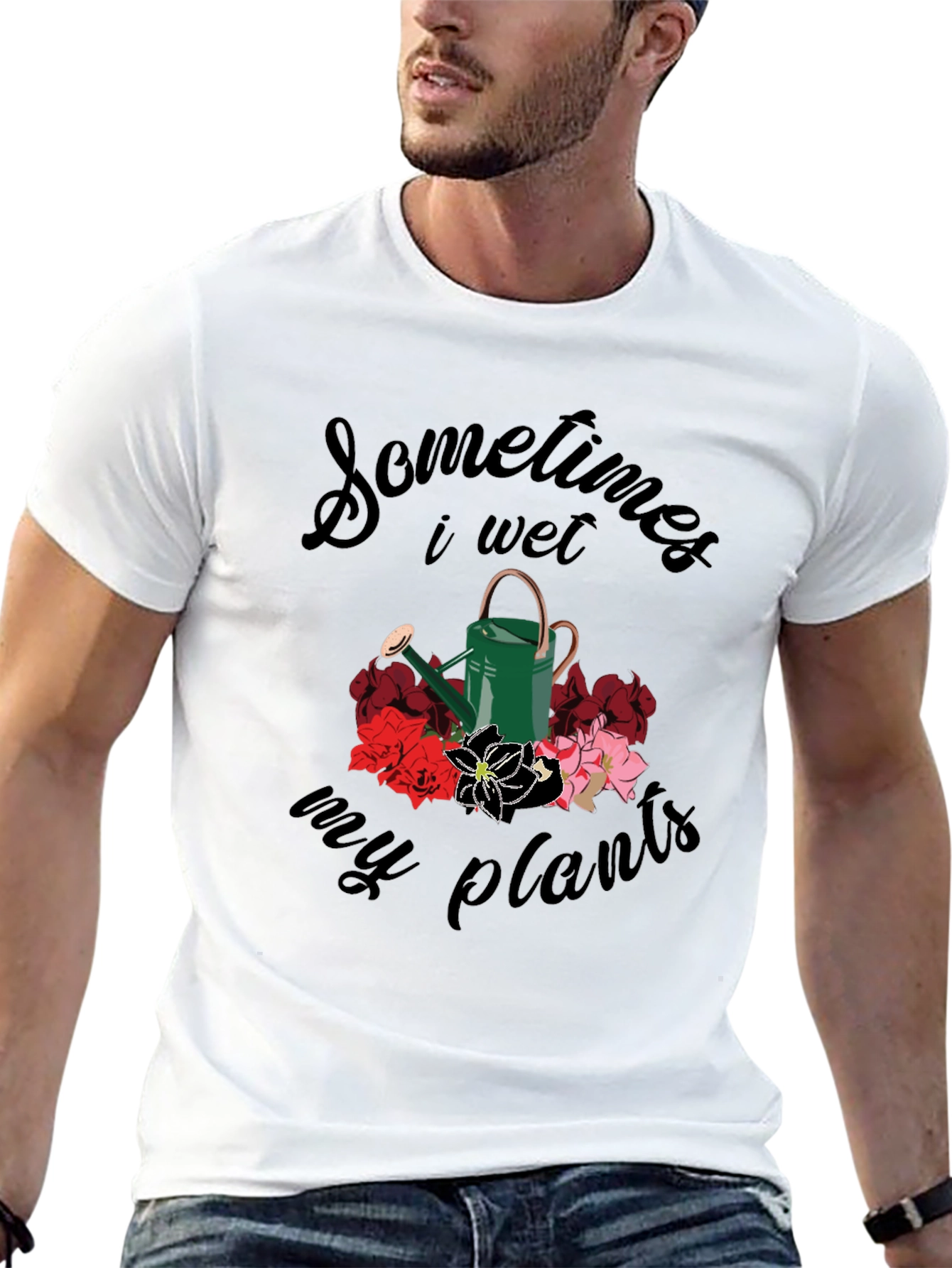 Sometimes I Wet My Plants T-Shirt