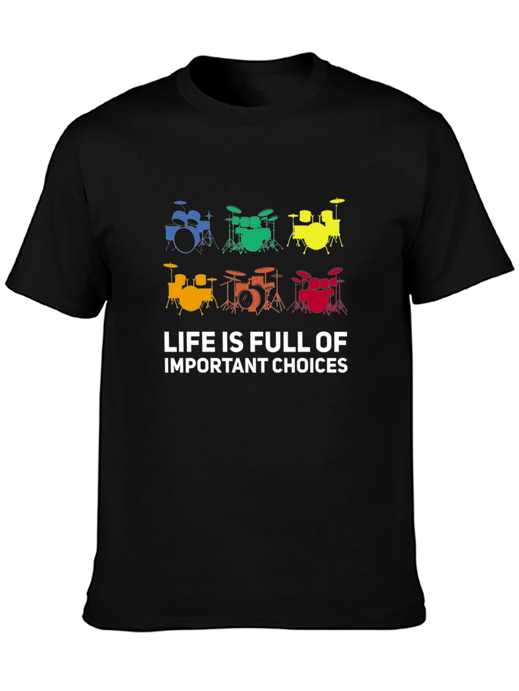 Drum Set Choice T-Shirt