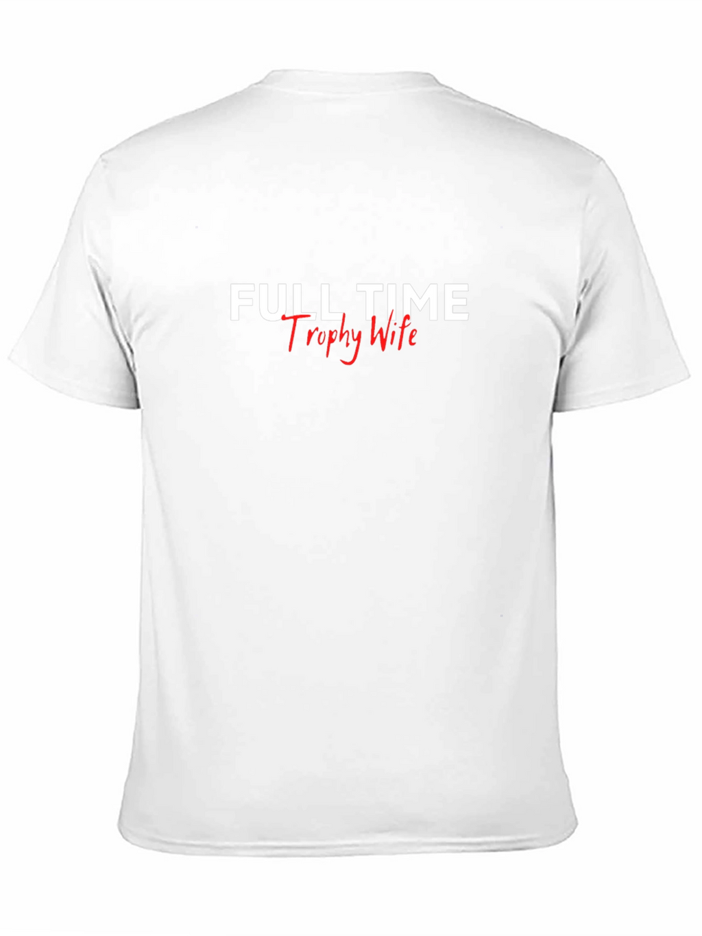 Full Time Trophy Wife Graphic Tee - Black