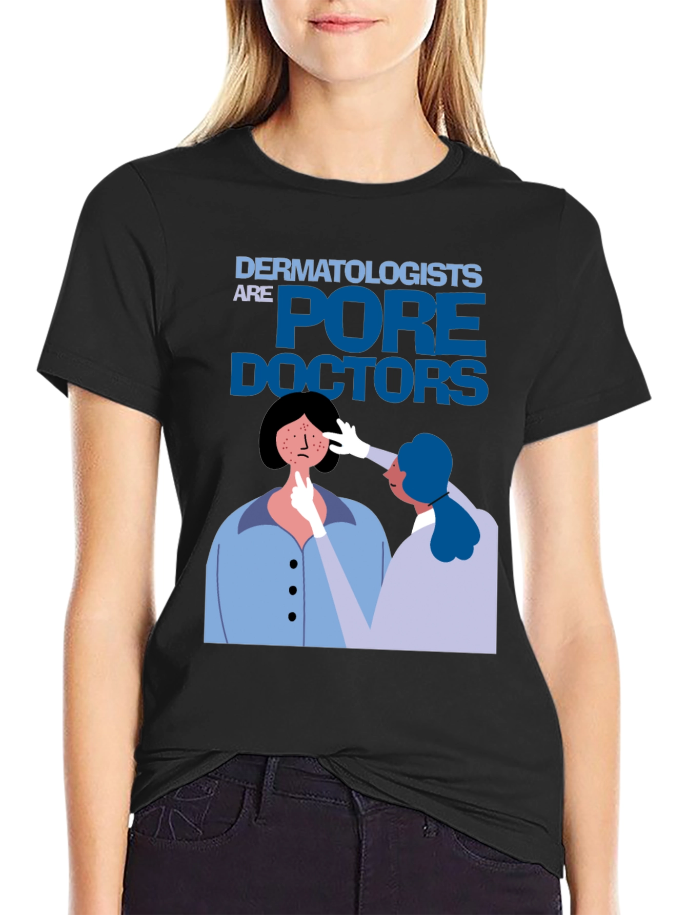 Dermatologists Pore Doctors Black T-Shirt