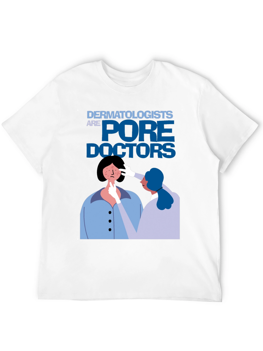 Dermatologists Pore Doctors Black T-Shirt