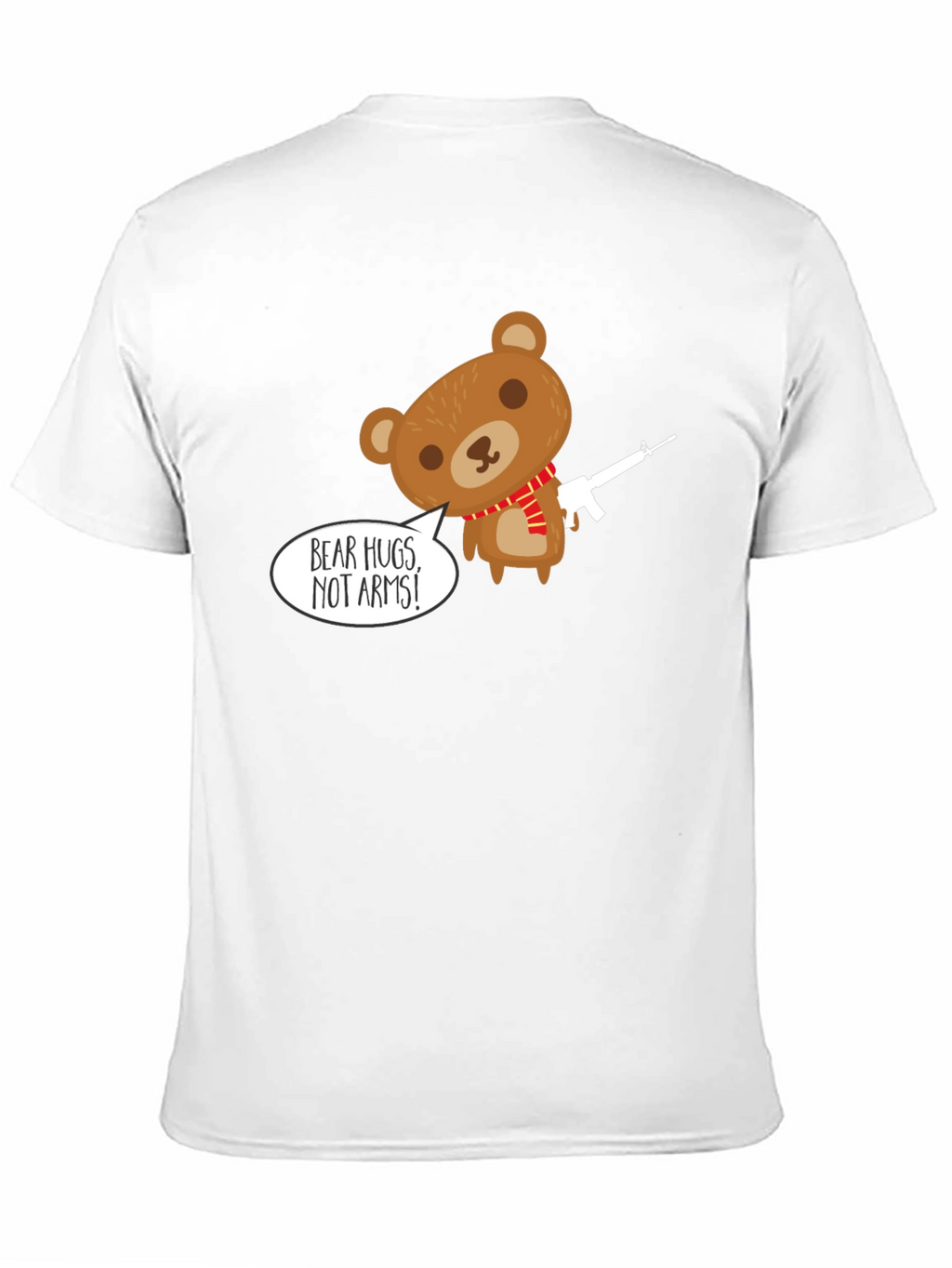 Bear Hugs Not Arms T-Shirt - Graphic Tee