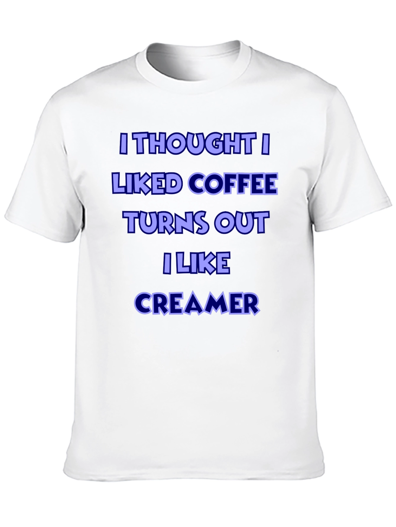Coffee Creamer Lover T-Shirt - Humorous Graphic Tee