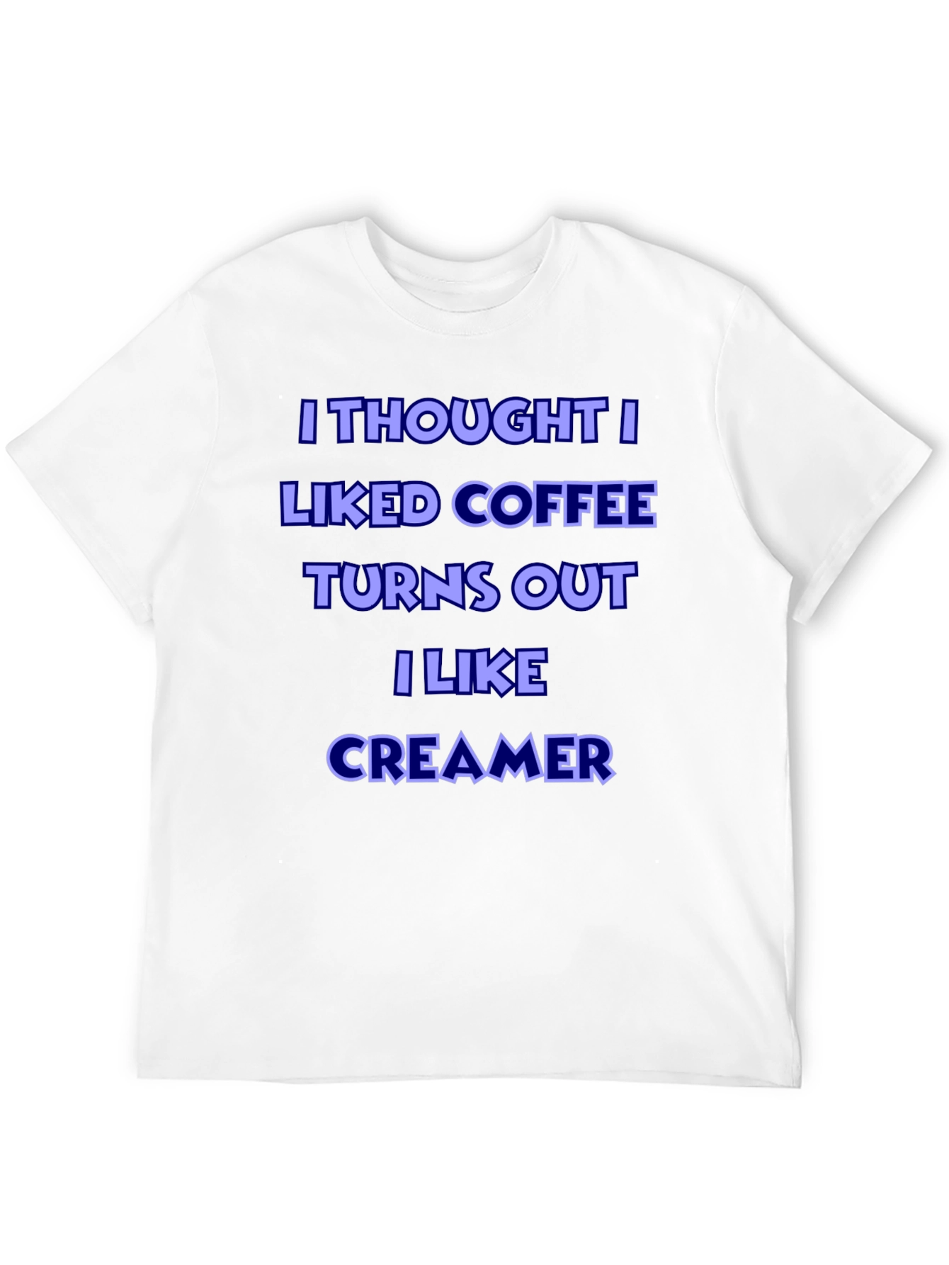 Coffee Creamer Lover T-Shirt - Humorous Graphic Tee