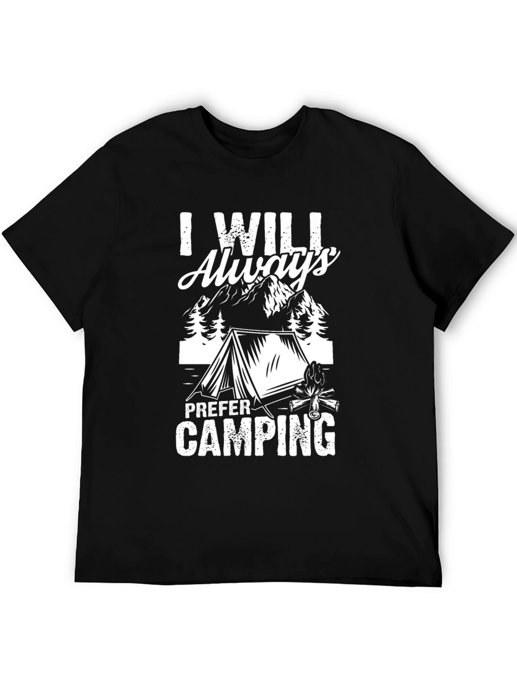 I Will Always Prefer Camping Black T-Shirt