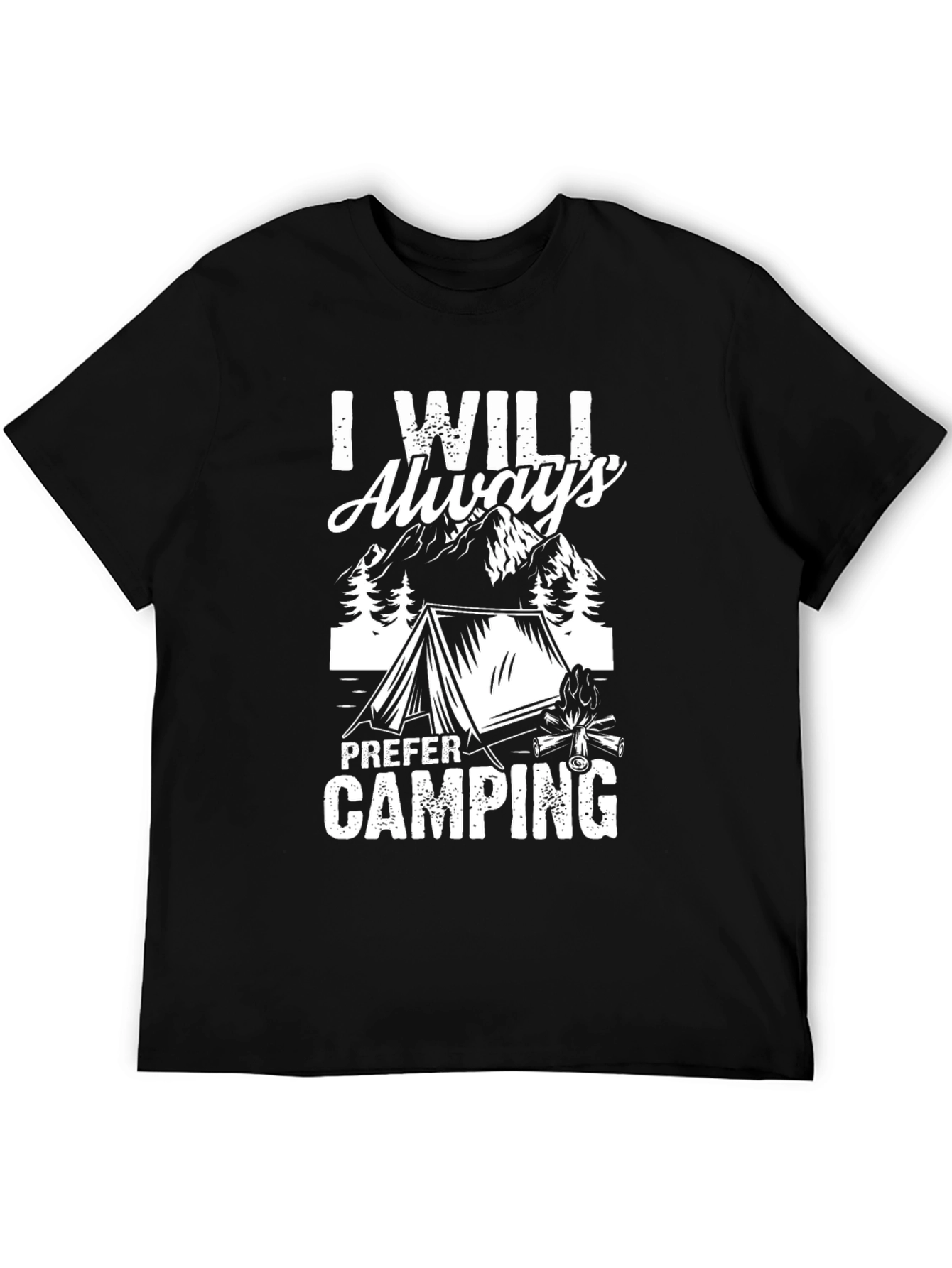 I Will Always Prefer Camping Black T-Shirt