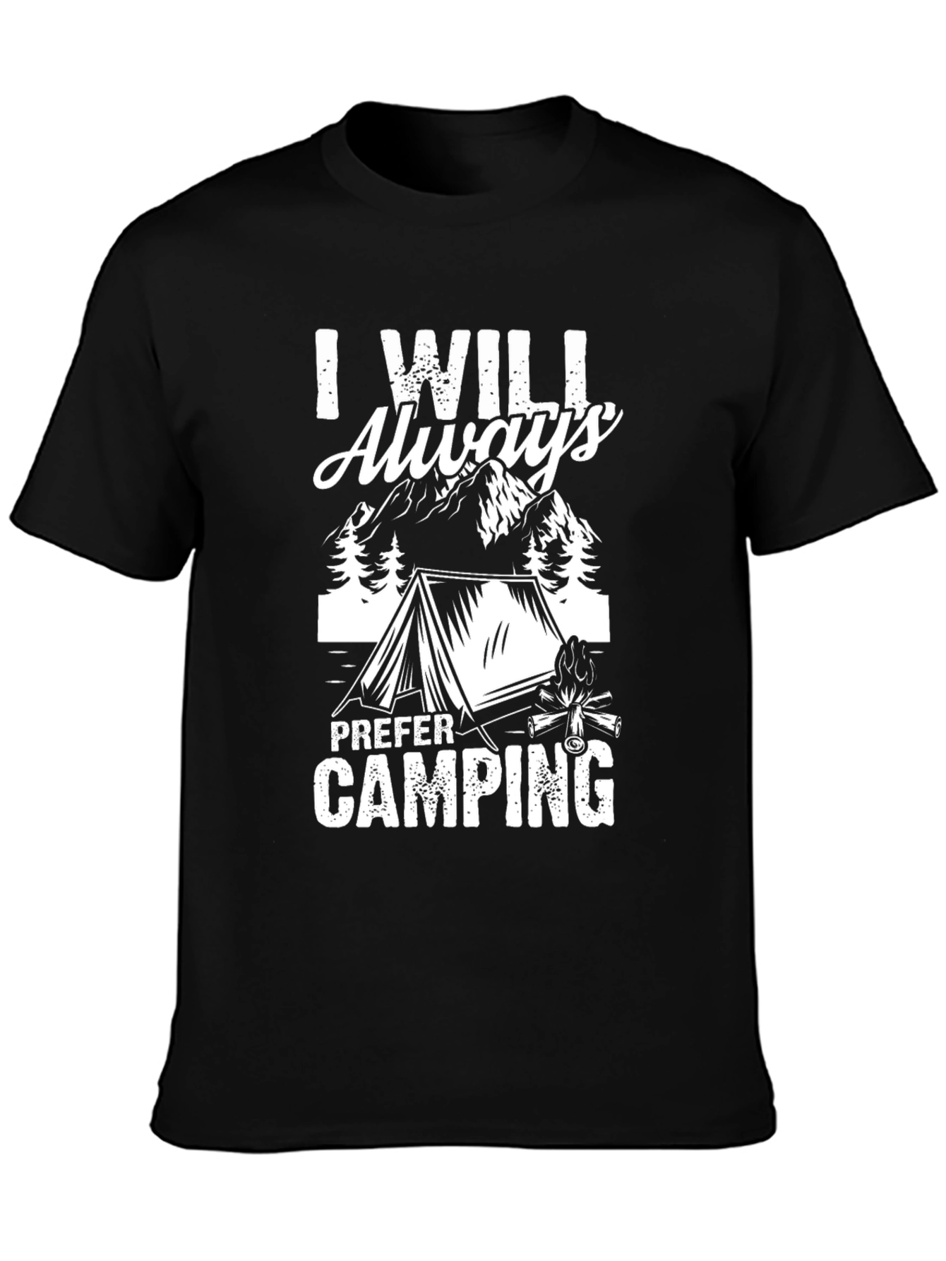I Will Always Prefer Camping Black T-Shirt