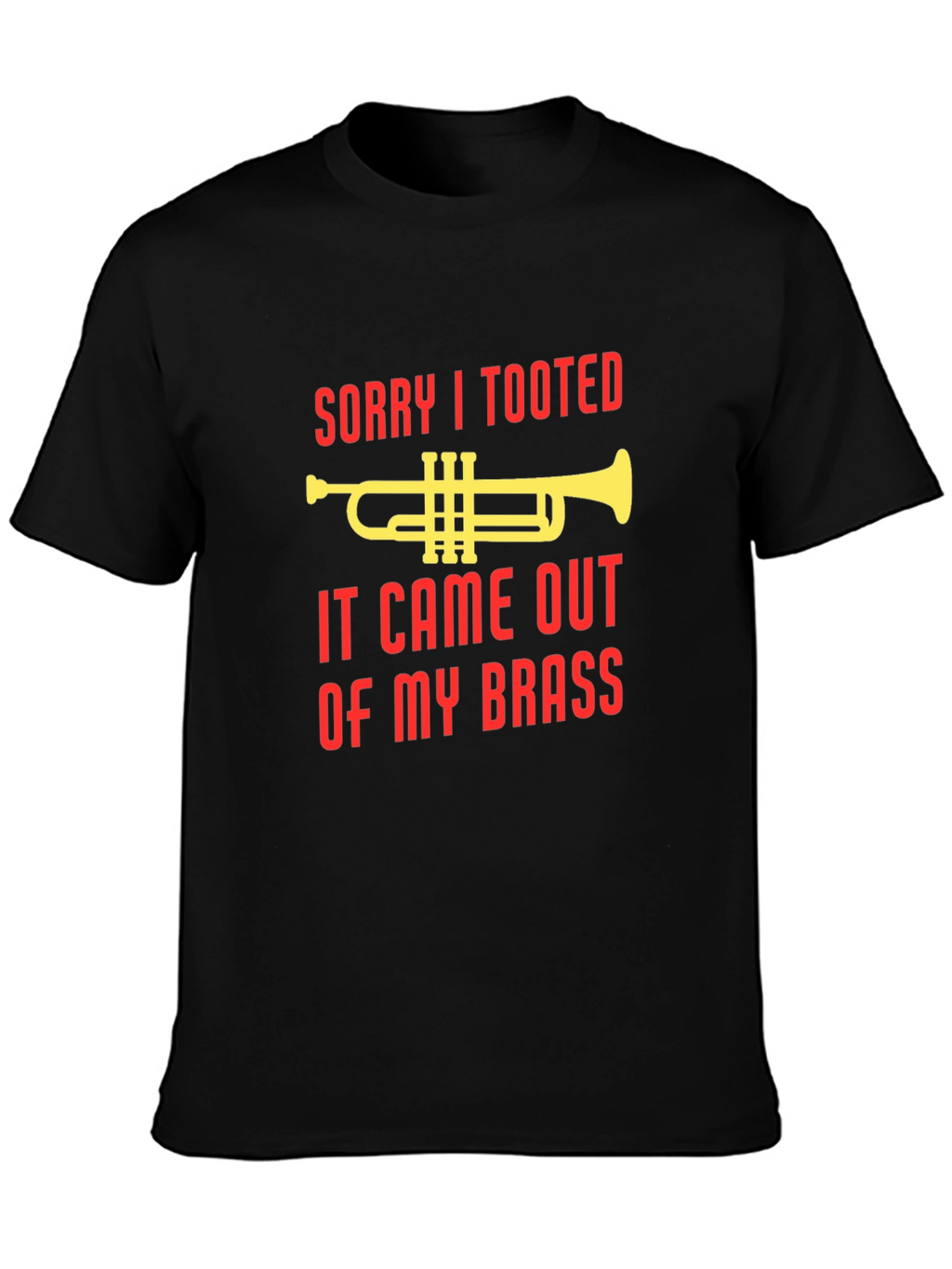 Sorry I Tooted T-Shirt