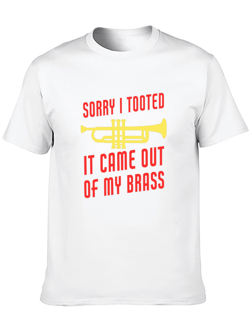 Sorry I Tooted T-Shirt