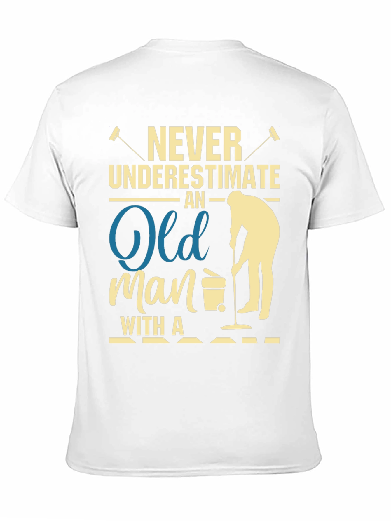 Never Underestimate Old Man T-Shirt