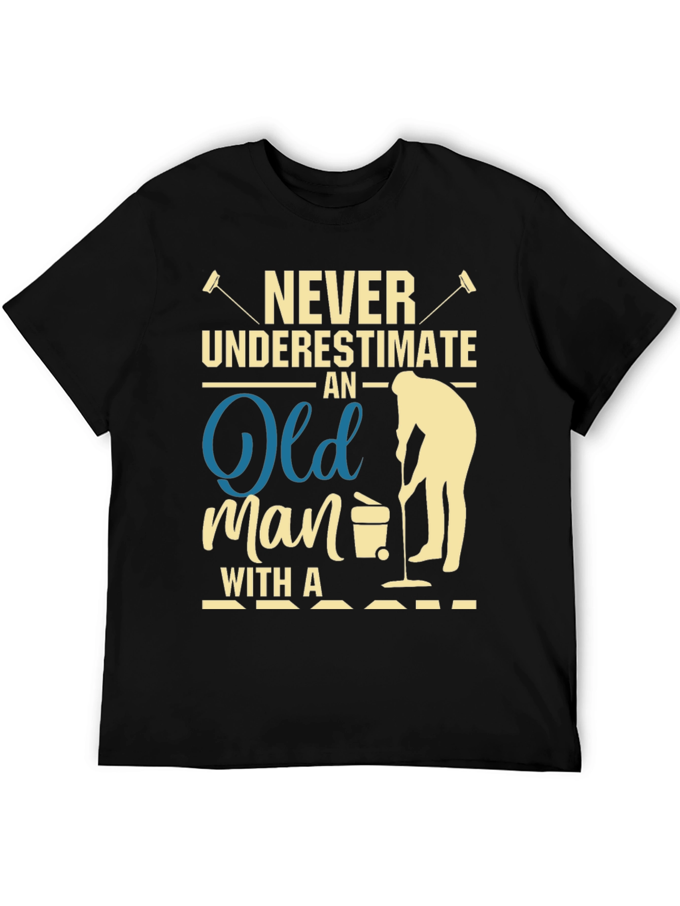 Never Underestimate Old Man T-Shirt
