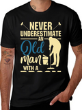 Never Underestimate Old Man T-Shirt