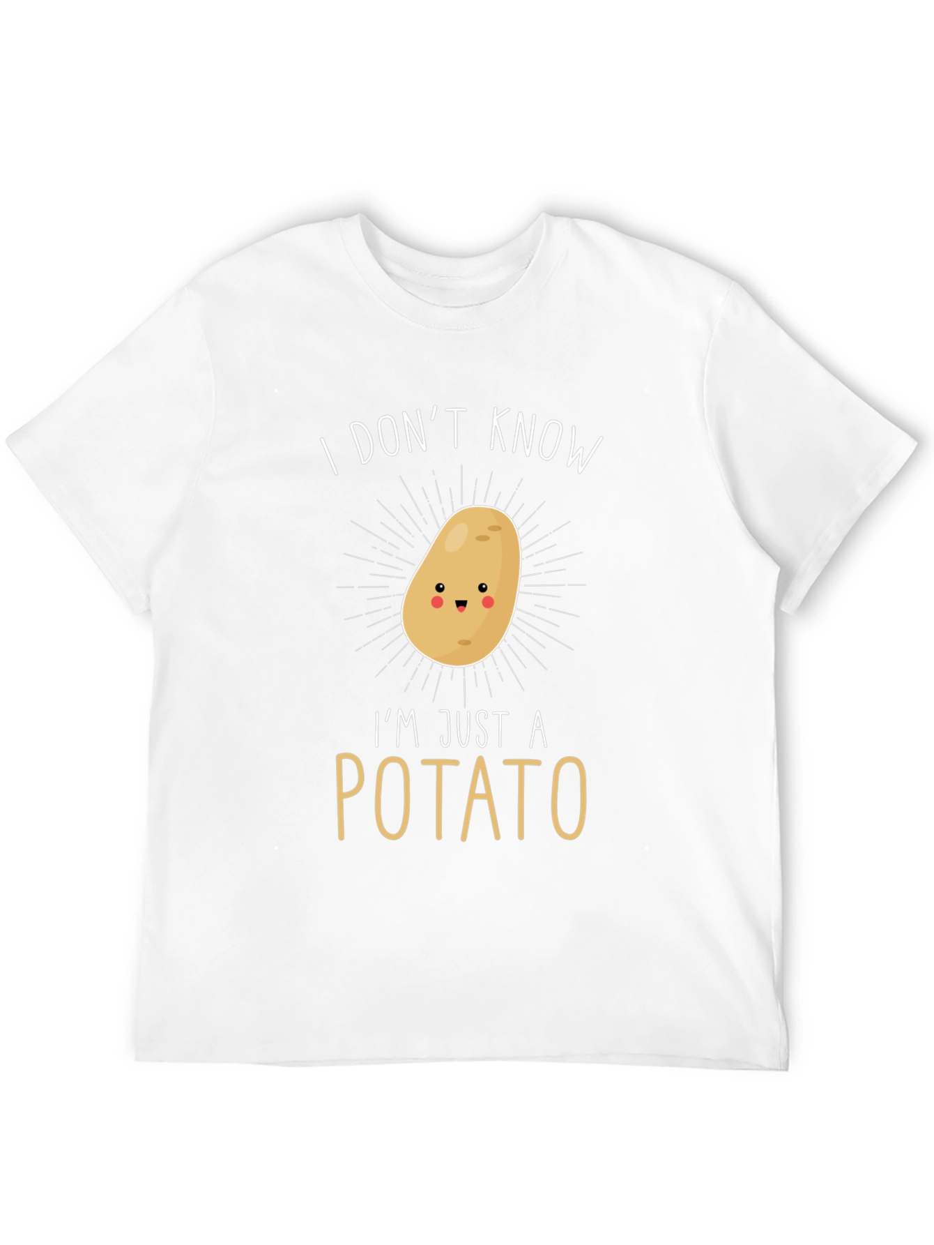 Funny Potato T-Shirt - I Dont Know