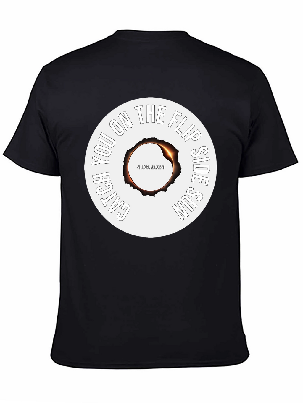 Catch You on the Flip Side Sun Eclipse T-Shirt