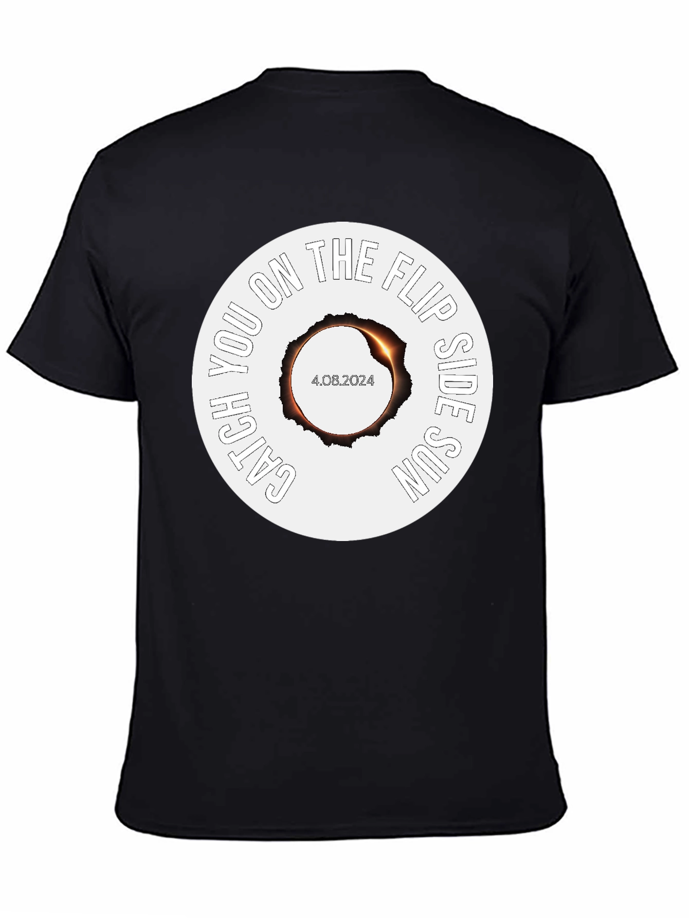 Catch You on the Flip Side Sun Eclipse T-Shirt