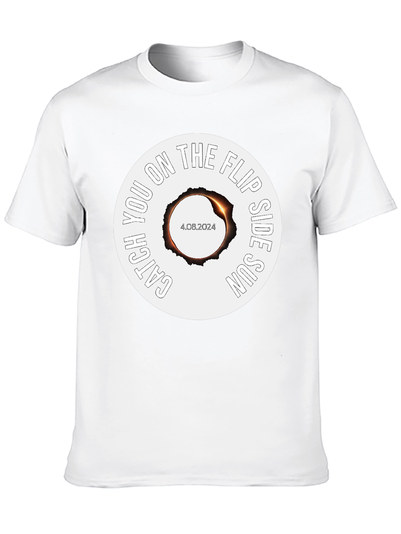 Catch You on the Flip Side Sun Eclipse T-Shirt