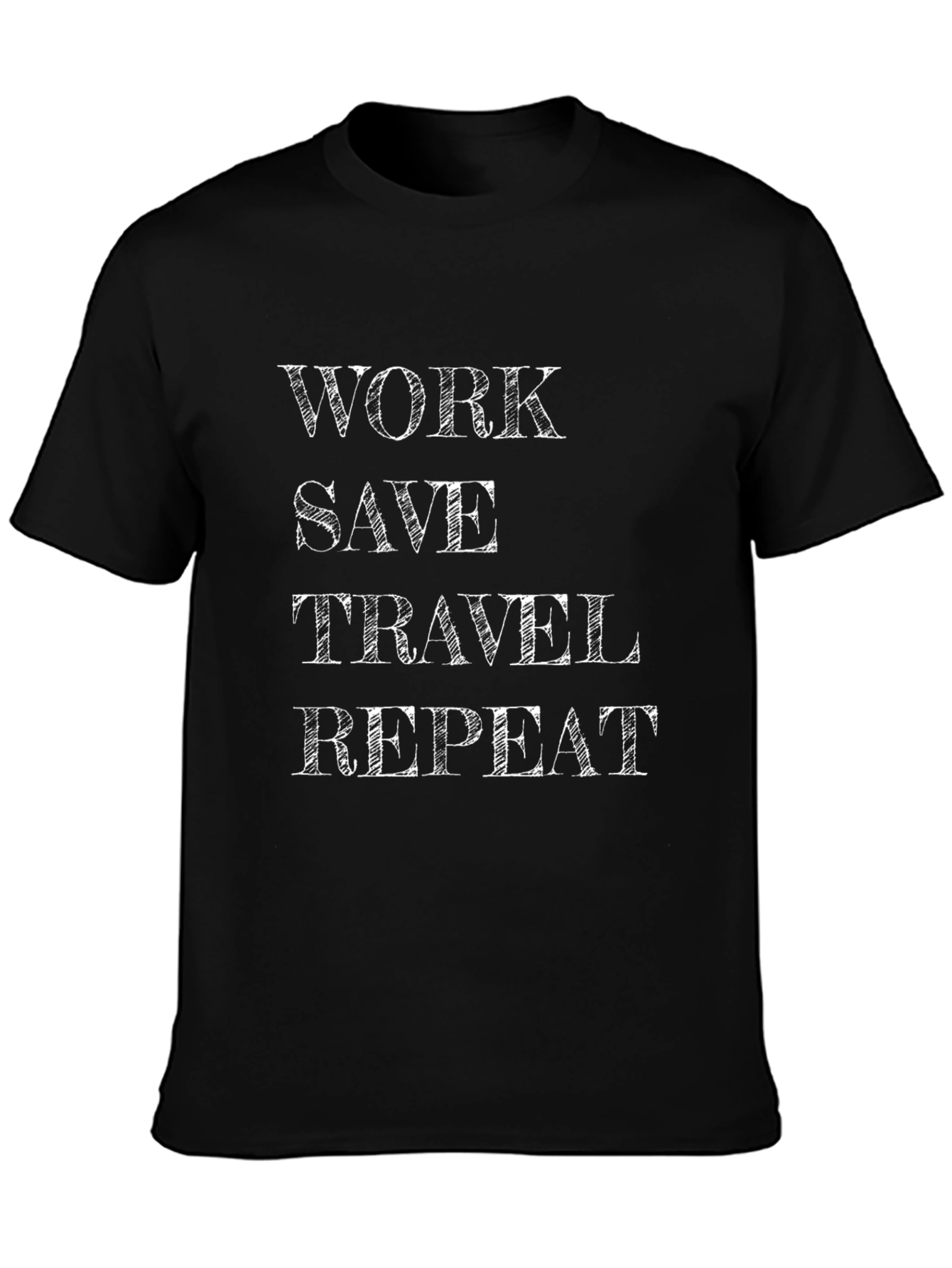 Work Save Travel Repeat T-Shirt