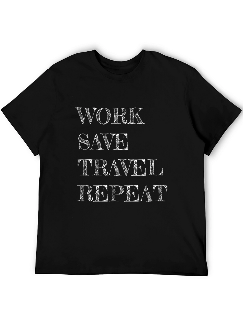 Work Save Travel Repeat T-Shirt