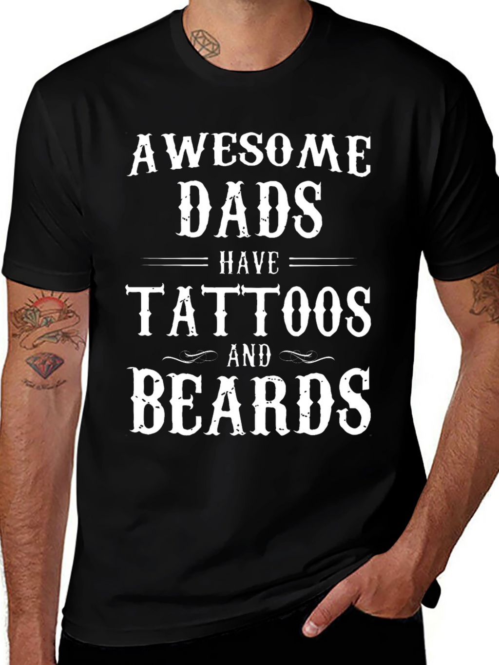 Awesome Dads Have Tattoos and Beards T-Shirt