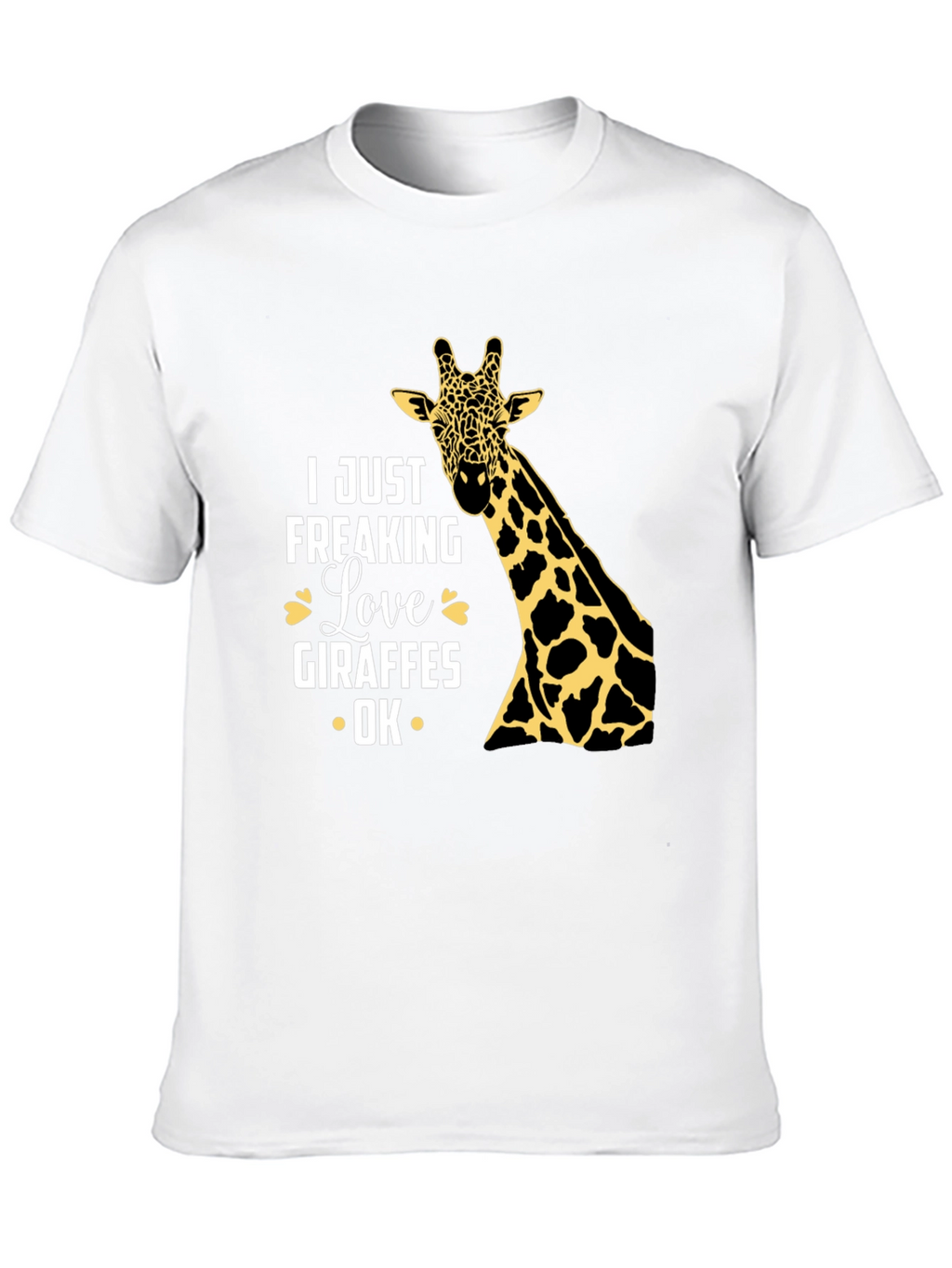 I Just Freaking Love Giraffes OK T-Shirt