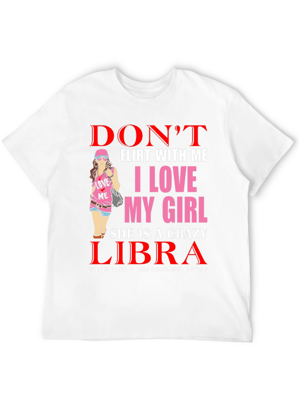 Dont Flirt Libra Girl T-Shirt
