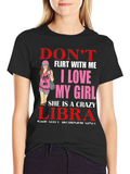 Dont Flirt Libra Girl T-Shirt