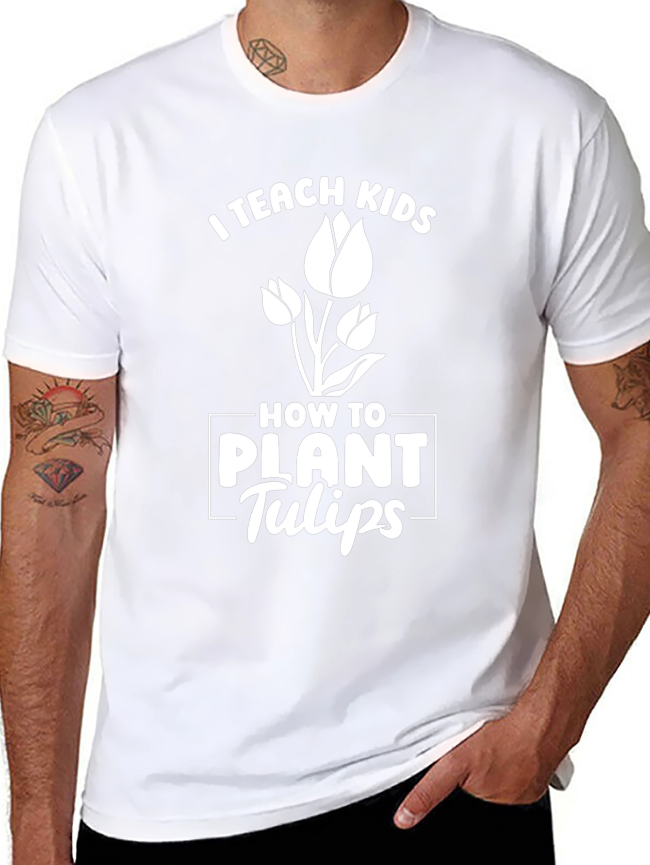 I Teach Kids How to Plant Tulips T-Shirt
