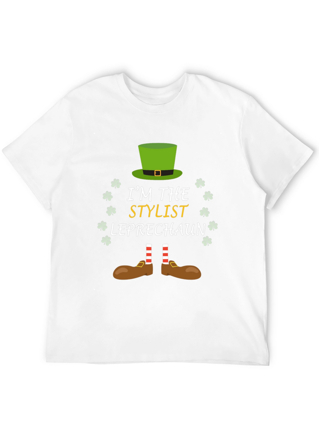Im The Stylist Leprechaun T-Shirt