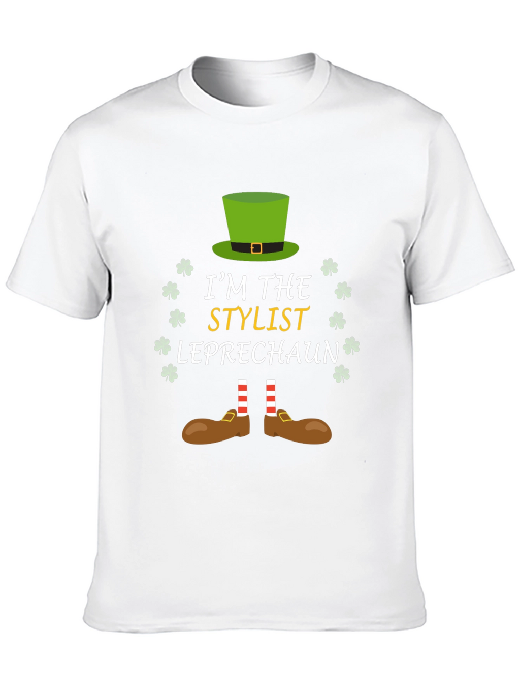 Im The Stylist Leprechaun T-Shirt