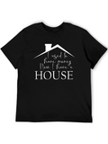Funny Houseowner T-Shirt - I Used to Have Money