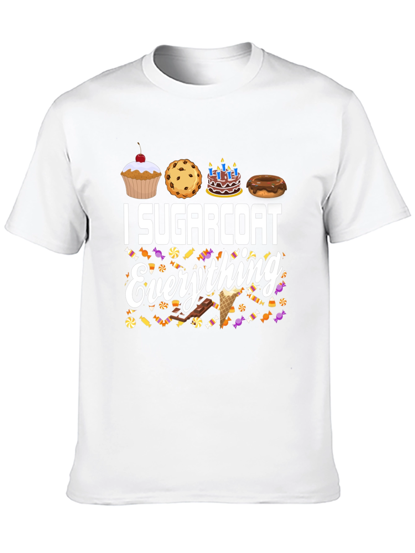 I Sugarcoat Everything Graphic T-Shirt