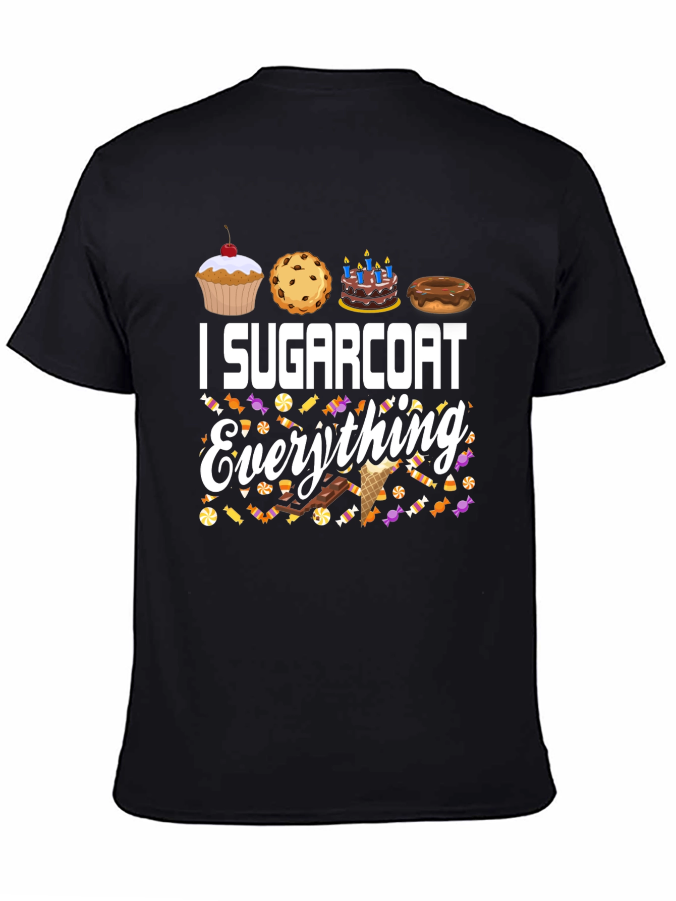 I Sugarcoat Everything Graphic T-Shirt