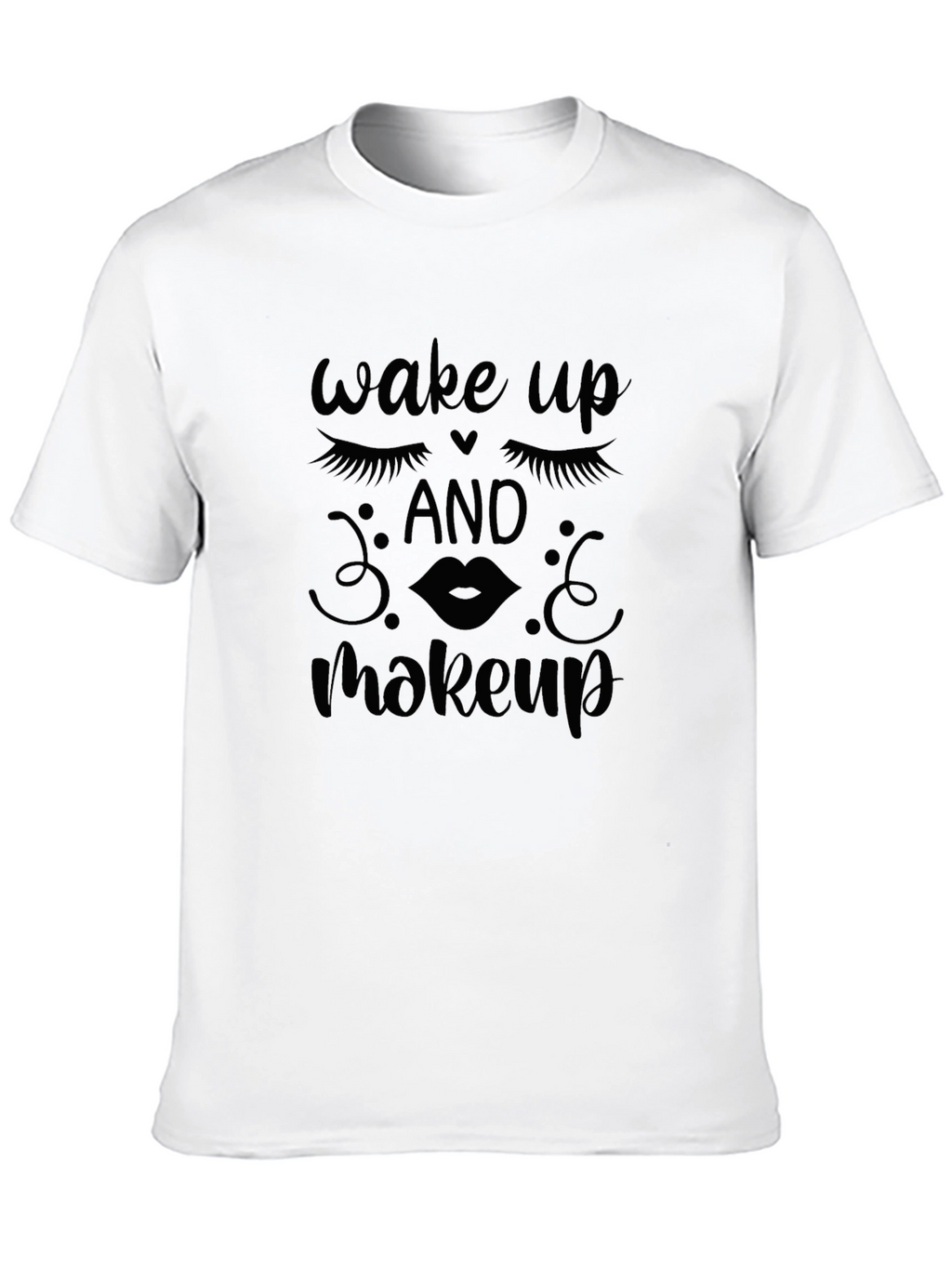 Wake Up and Makeup Graphic Tee
