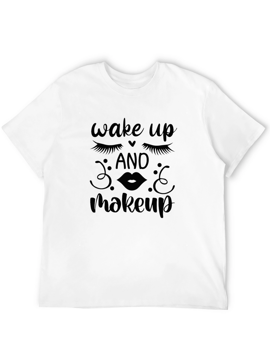 Wake Up and Makeup Graphic Tee