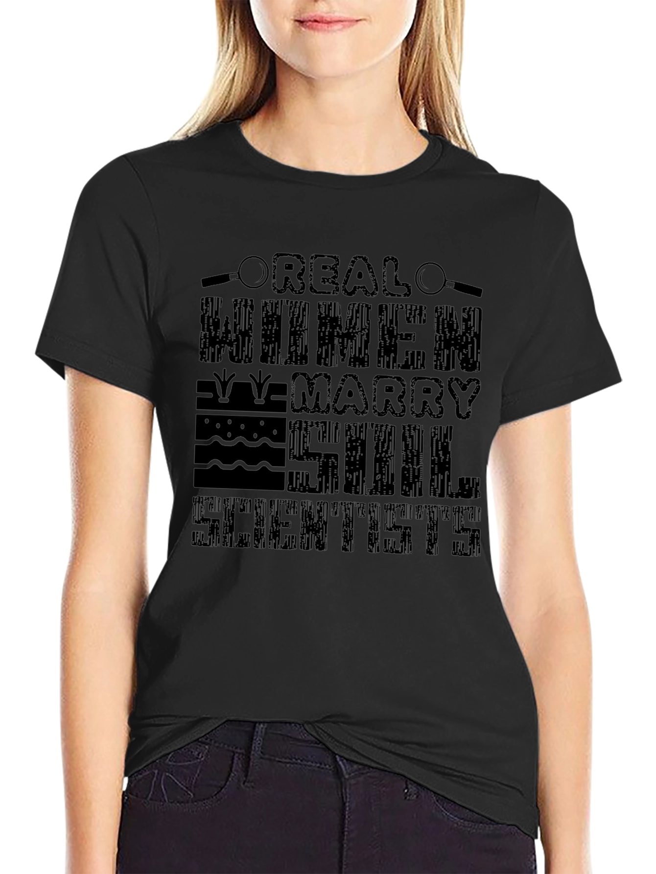 Real Women Marry Soil Scientists T-Shirt