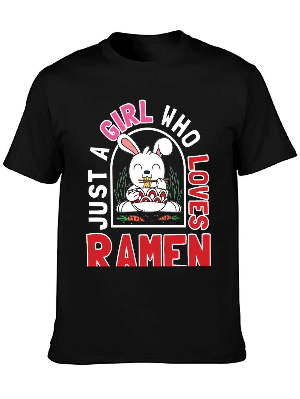Just A Girl Who Loves Ramen T-Shirt