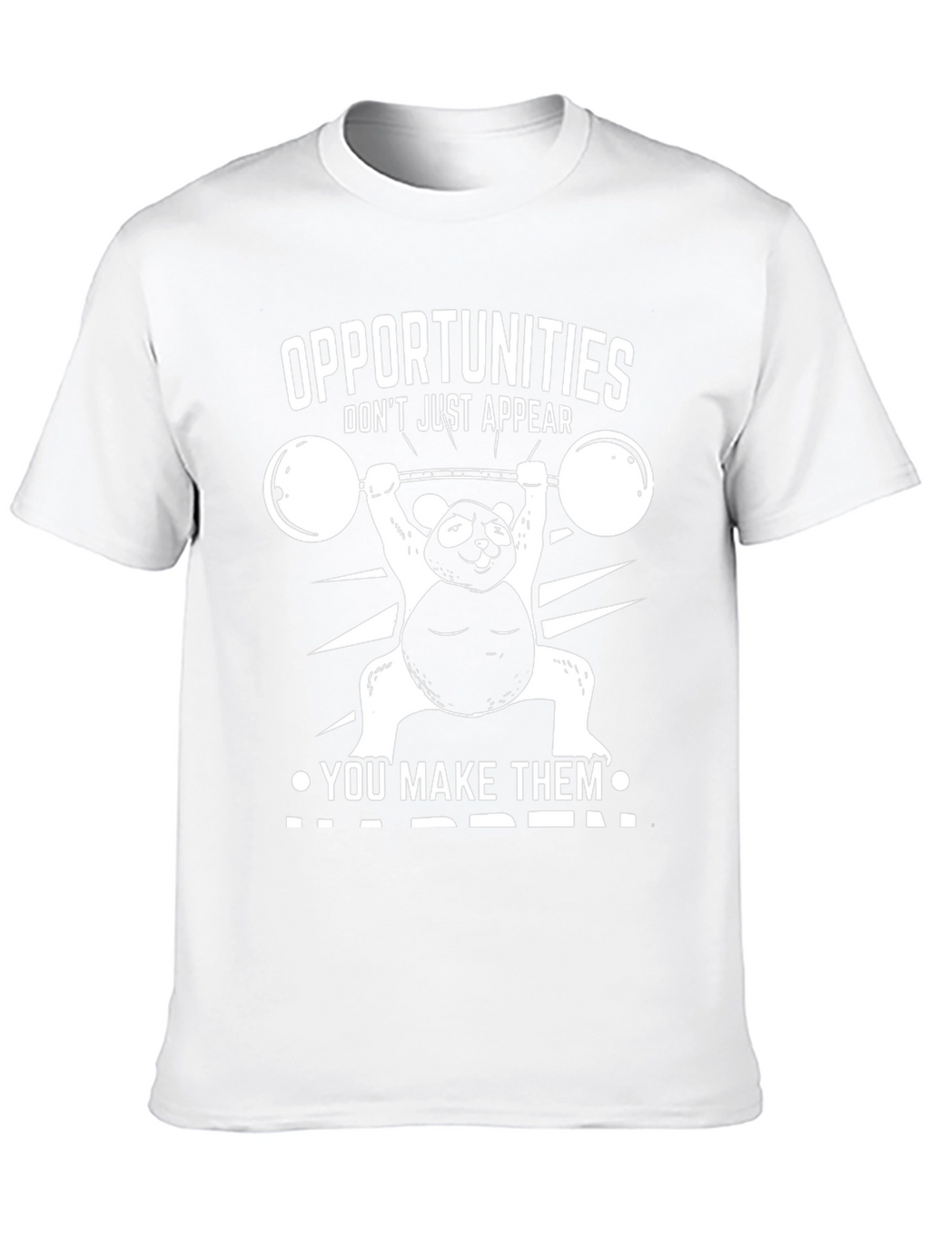 Funny Panda Weightlifting T-Shirt: Opportunities Happen!