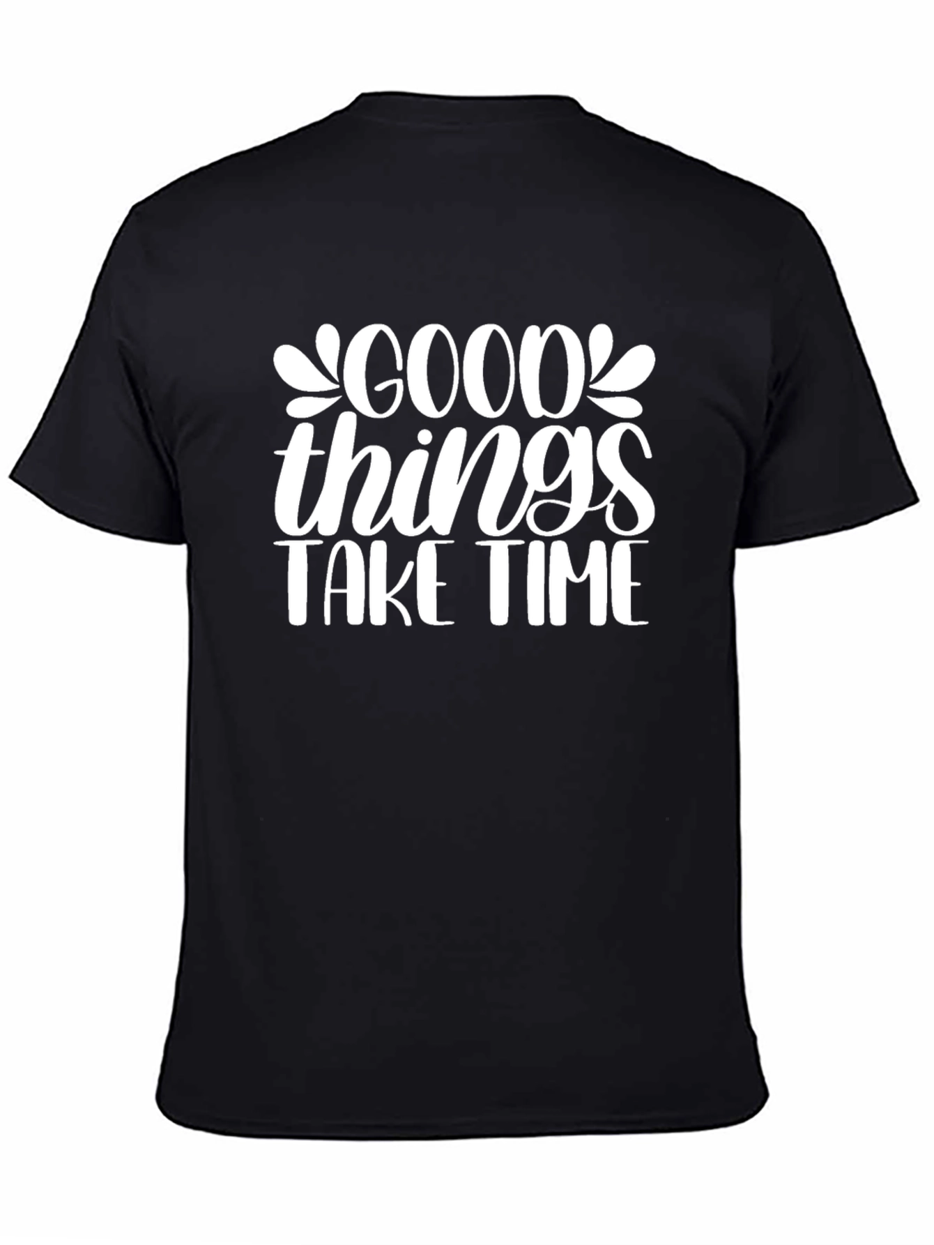 Good Things Take Time Black Graphic Tee