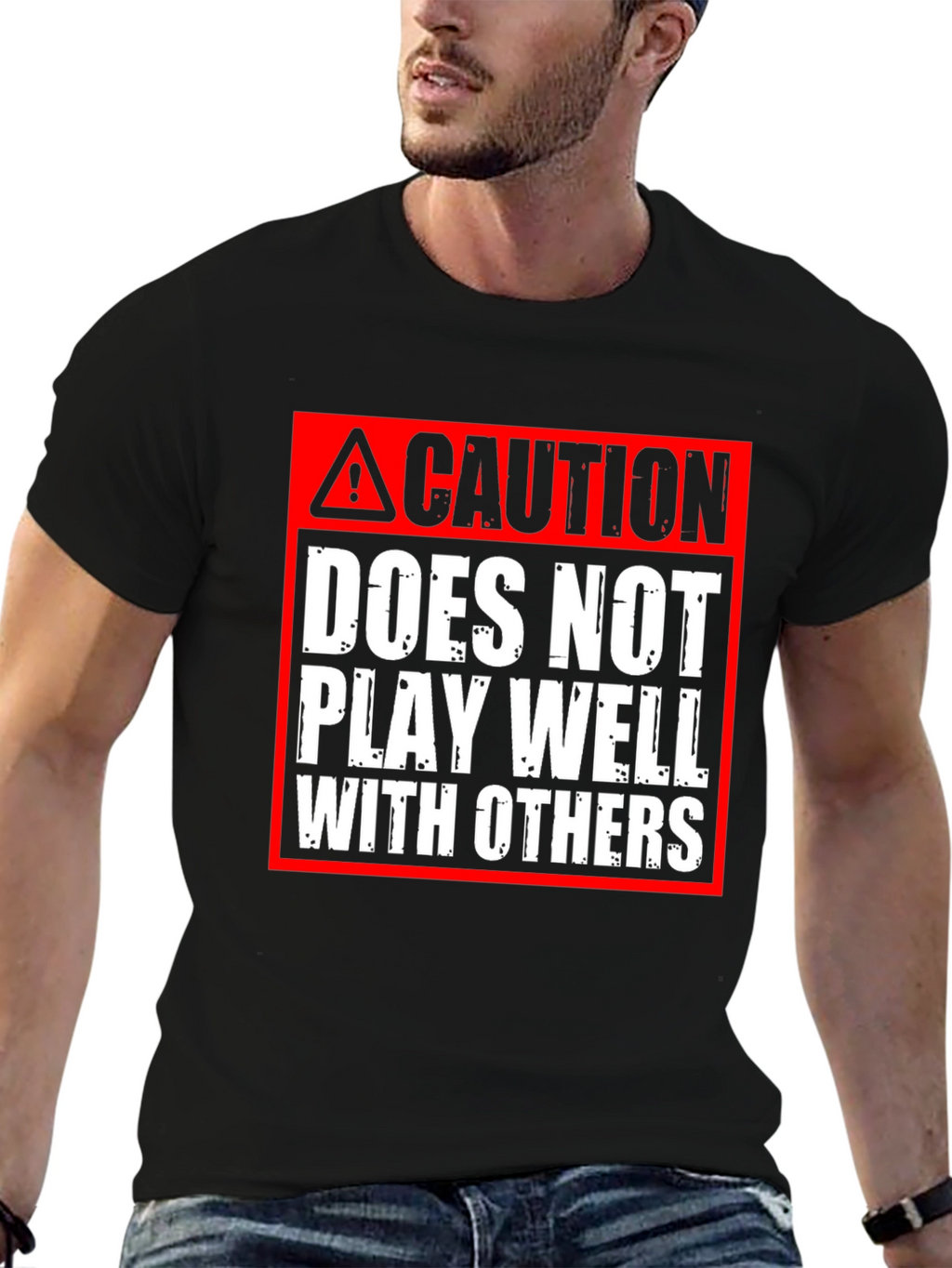 Caution: Does Not Play Well With Others T-Shirt