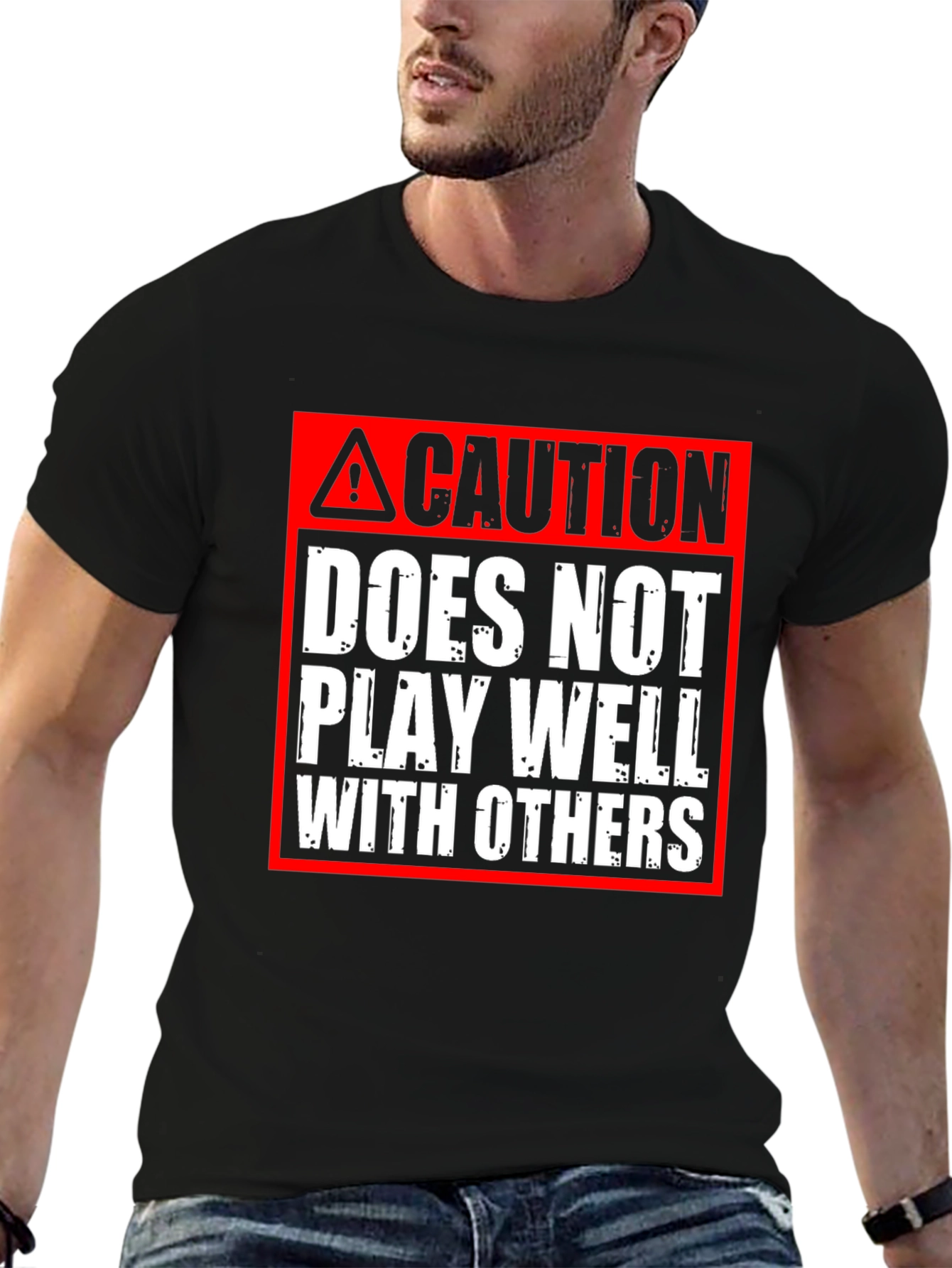 Caution: Does Not Play Well With Others T-Shirt