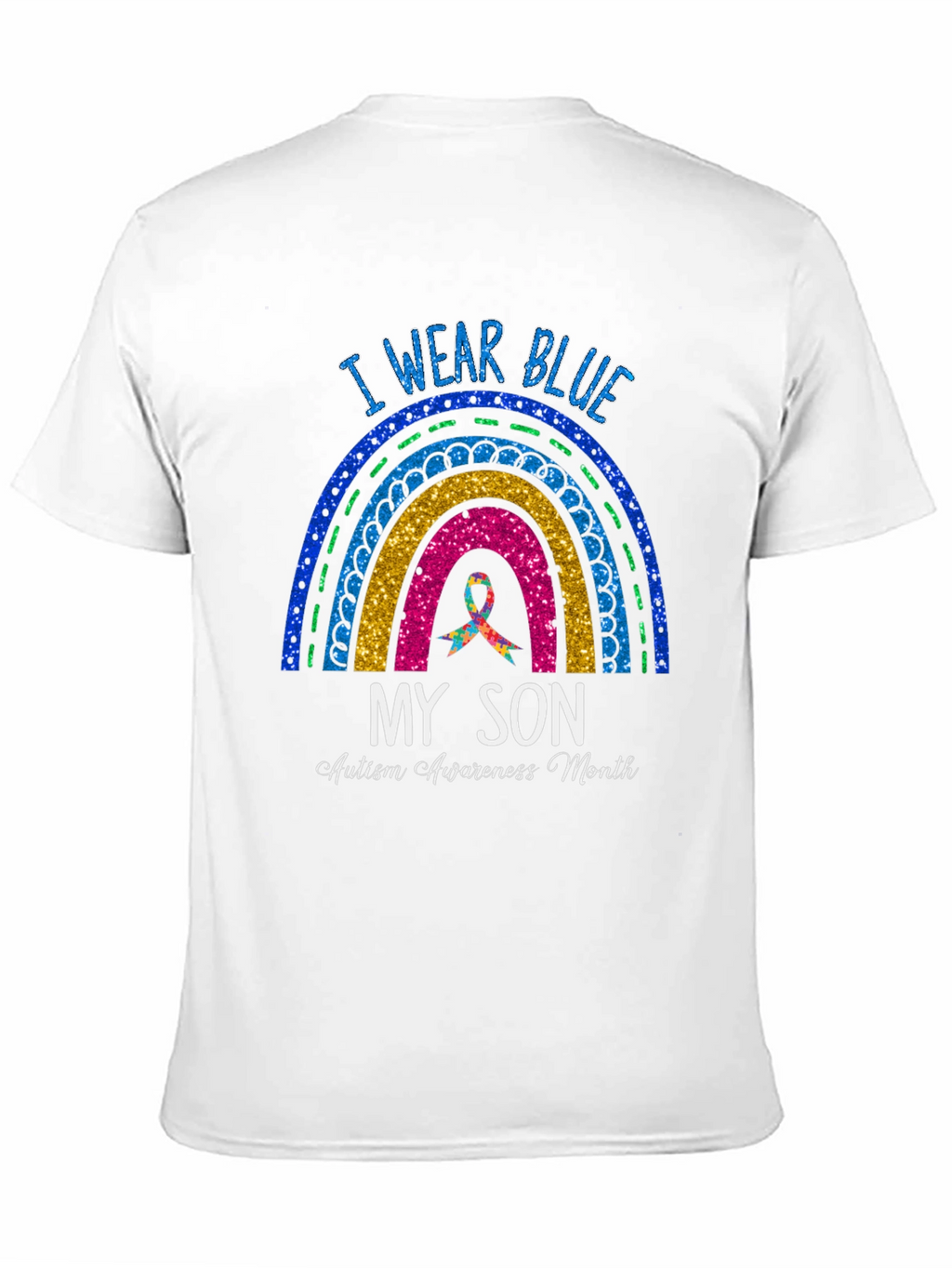 I Wear Blue My Son Autism Awareness Month T-Shirt
