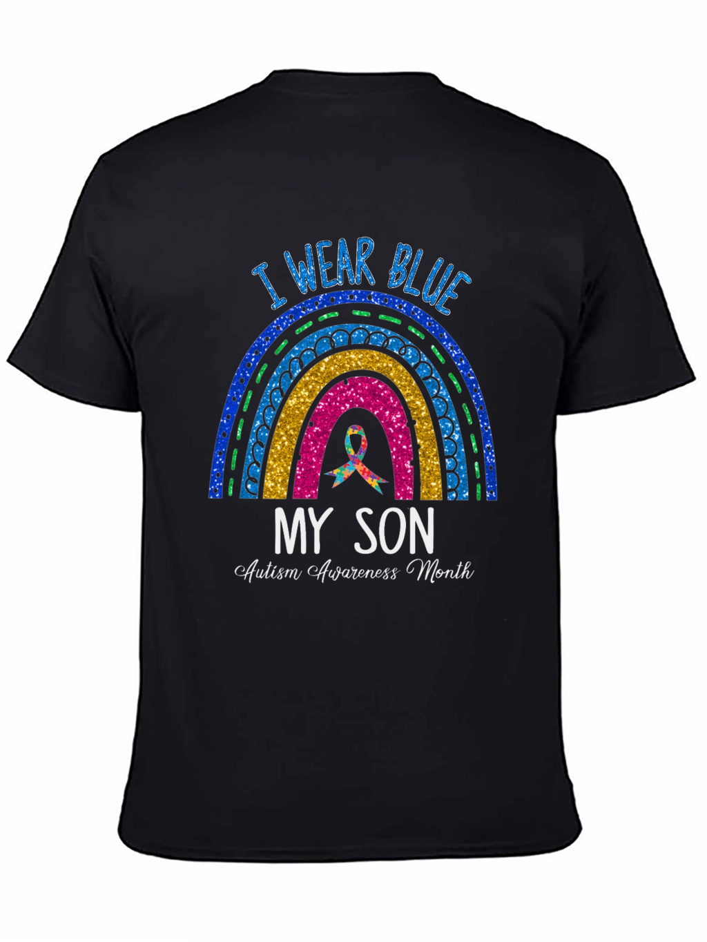 I Wear Blue My Son Autism Awareness Month T-Shirt